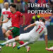 (TÜRKİYE – PORTEKİZ= 0-3) SADECE 15 DAKİKA İZLEDİM VE BU YORUM YAPMAMA YETTİ